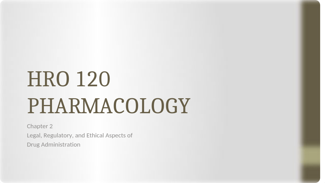 #2-Legal, Regulatory, and Ethical Aspects of Drug Administration.pptx_dcklyjbkfay_page1