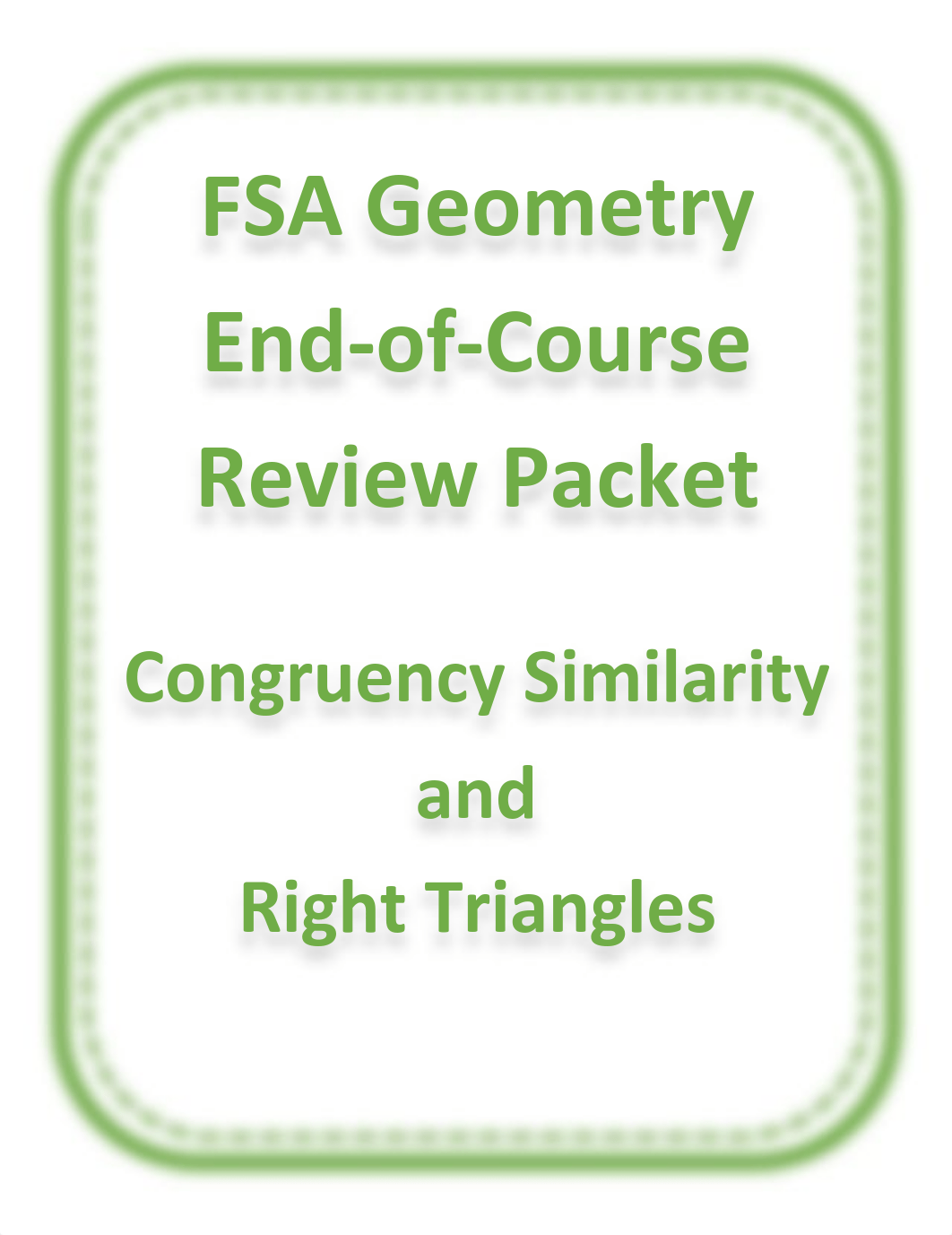 2018-MAFS-Geo-EOC-Review-Congruency-Similarity-and-Right-Triangles-Student-Packet.pdf_dckym75m631_page1