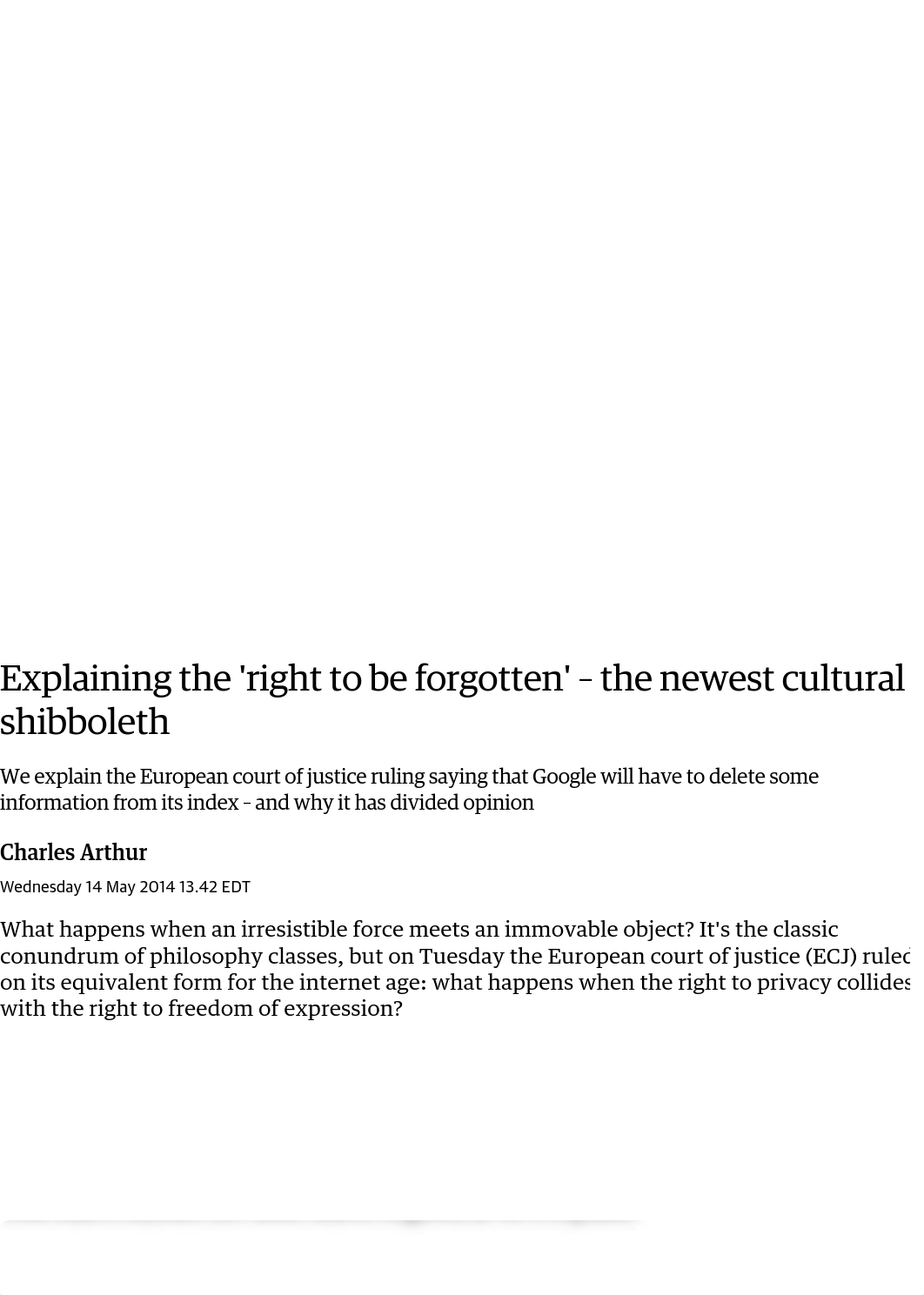 May 10_Explaining the 'right to be forgotten' - the newest cultural shibboleth | Technology | The Gu_dcl338vargw_page1