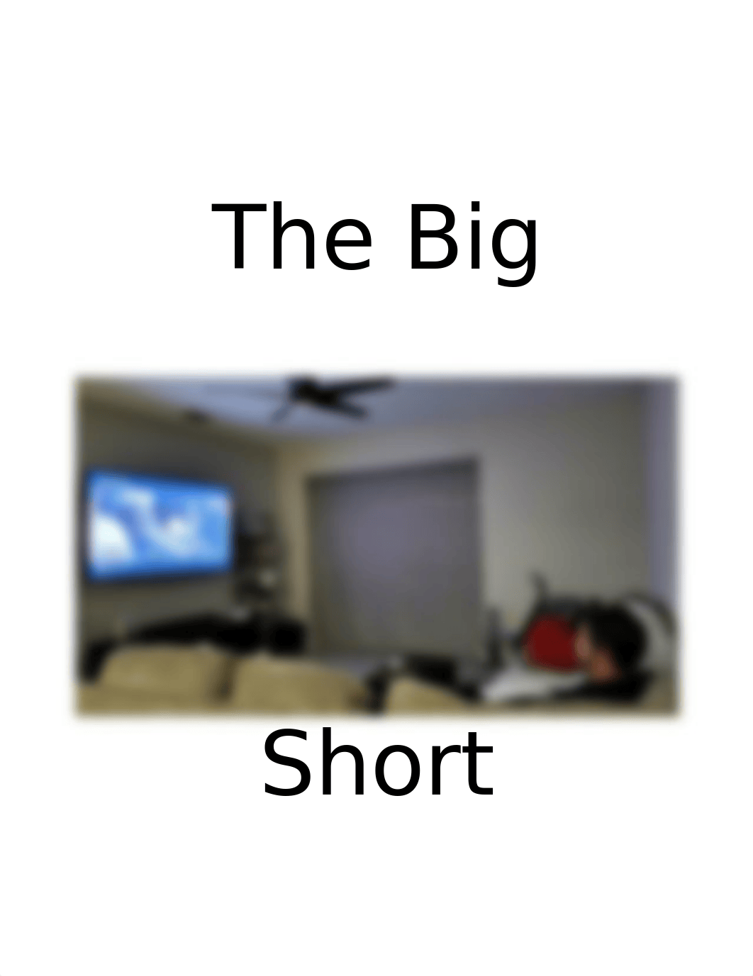 The Big Short - Extra Credit.docx_dcna6hrqiya_page1