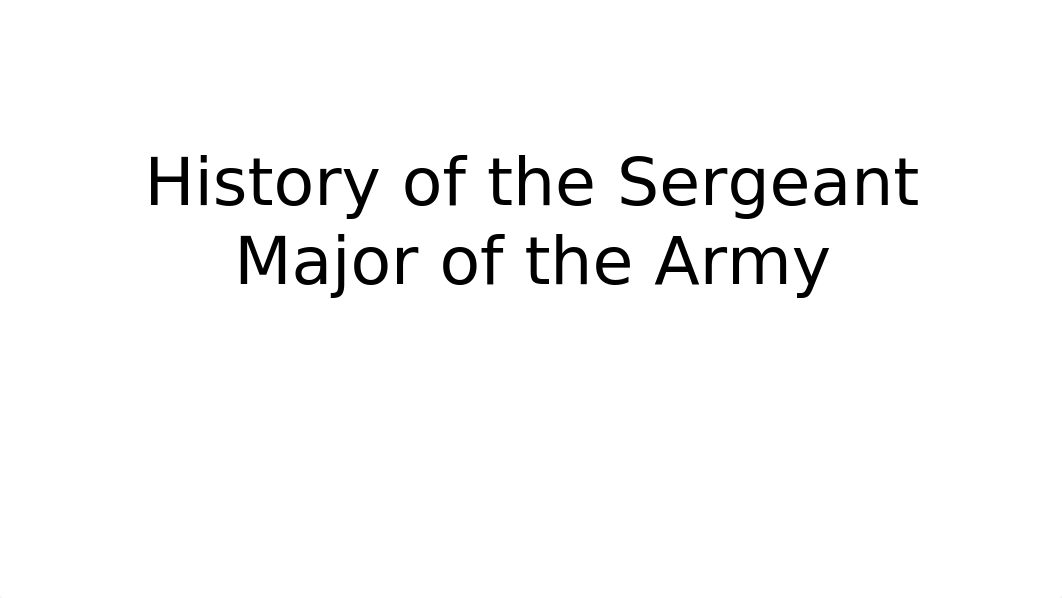 History of the Sergeant Major of the Army (2).pptx_dcndr1ac3xk_page1