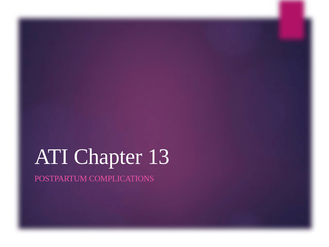 ATI Chapter 13.pptx_dcp8s9jsyd9_page1