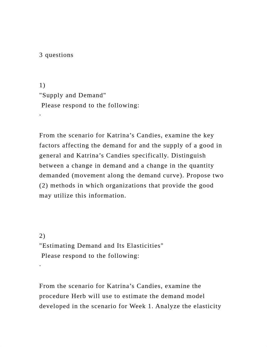 3 questions1)Supply and Demand Please respond to the f.docx_dcq9vi38c2i_page2