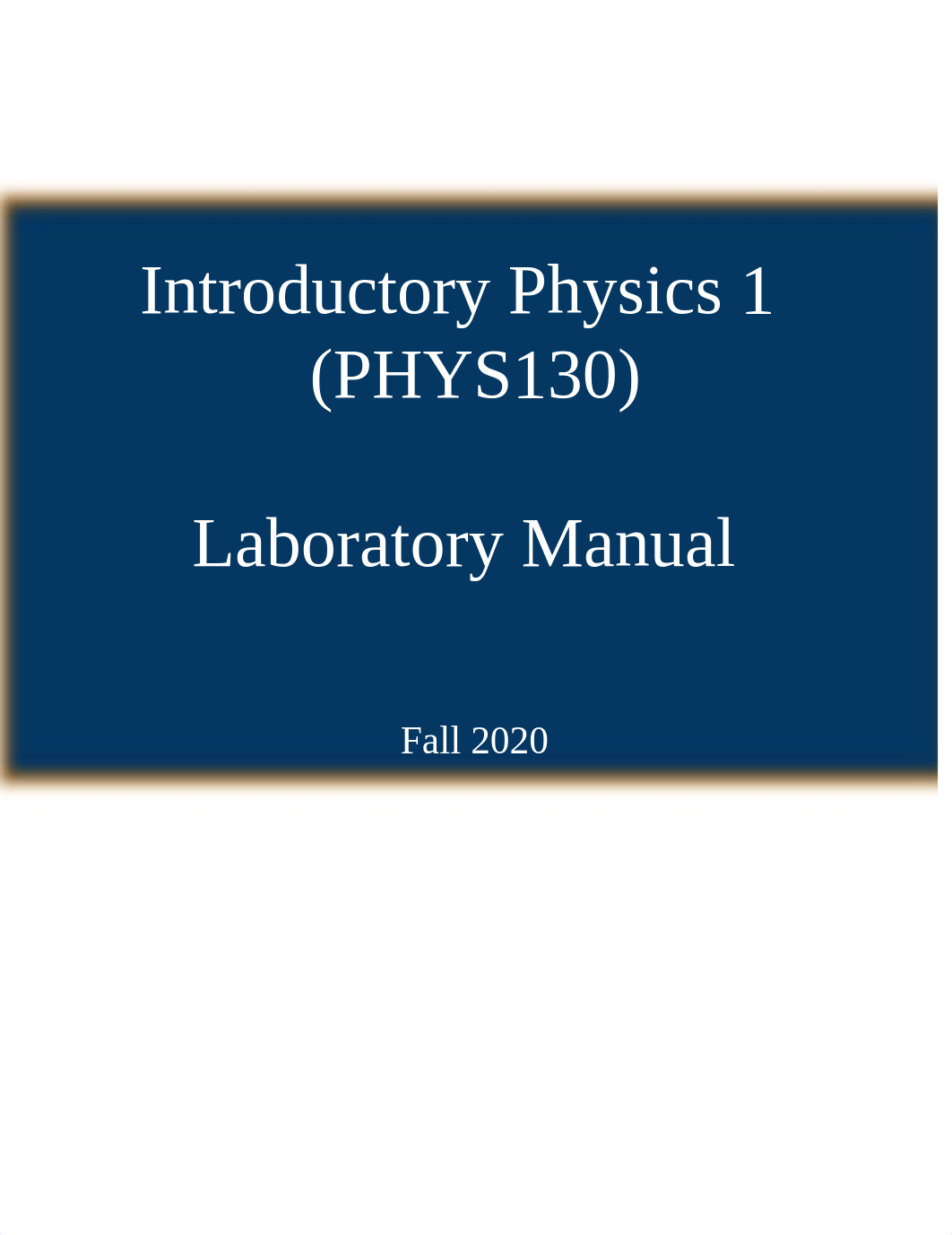 PHYS130 Lab Manual (Fall 2020).pdf_dcr3kvmjw3t_page1