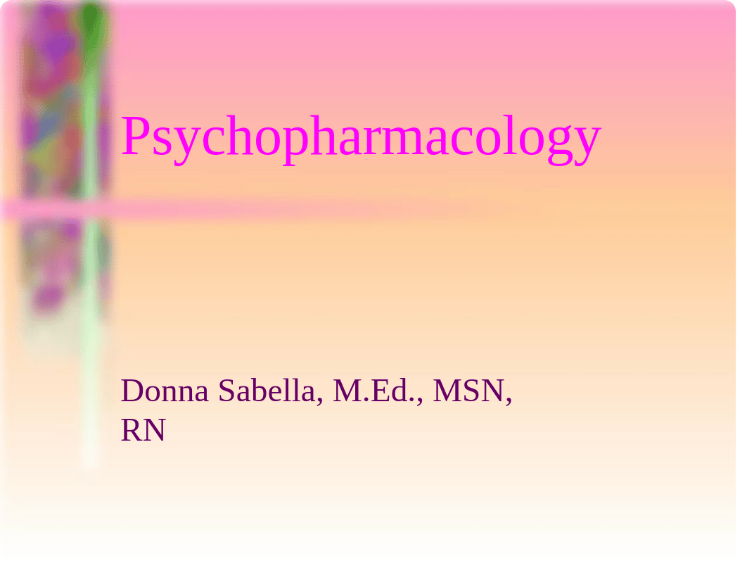 Psychopharmacology (3).ppt_dcs7833k65o_page1