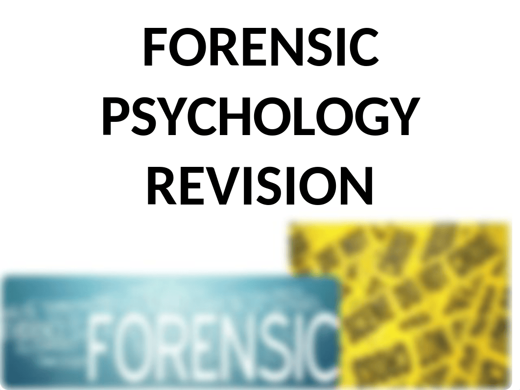 4 FORENSIC PSYCHOLOGY - Revision PPT.pptx_dcufboif1df_page1