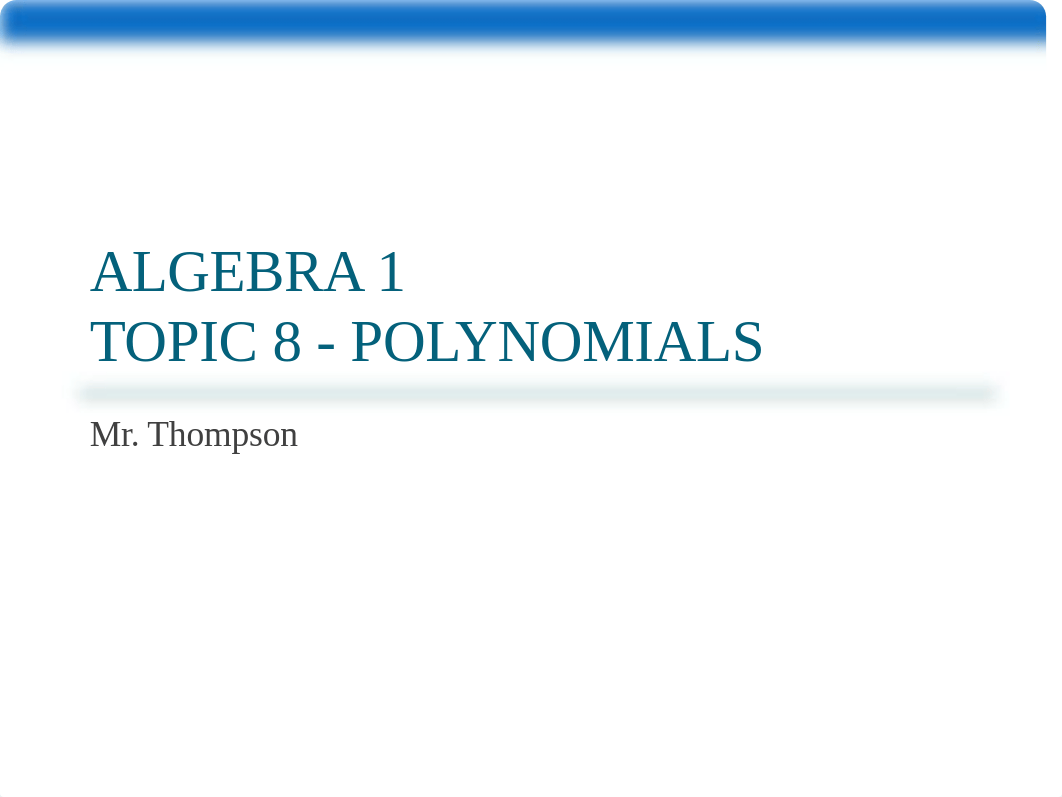 Topic 8 - Polynomials.ppt_dcv0078hx75_page1