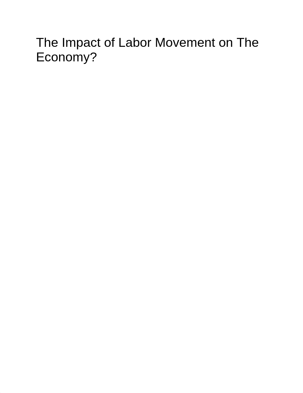 The impact of Labor movement on the Economy_.docx_dcw88j64kqn_page1