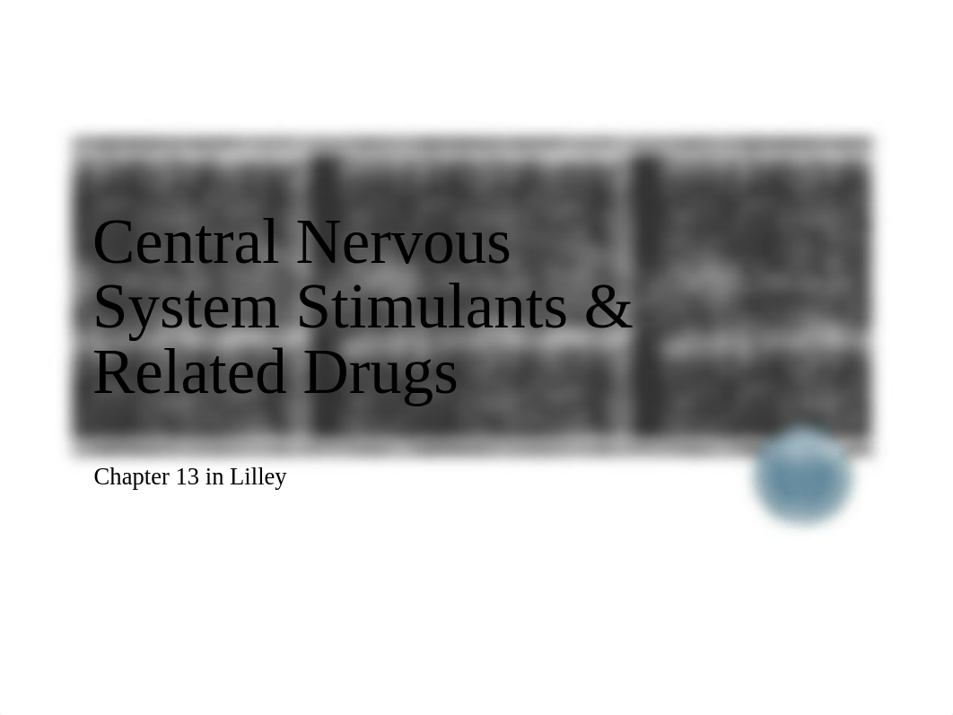 Chapter 13- CNS Stimulants & Related Drugs Power Point NURSN & NLPN 215.pptx_dcwhqmzkvlq_page1