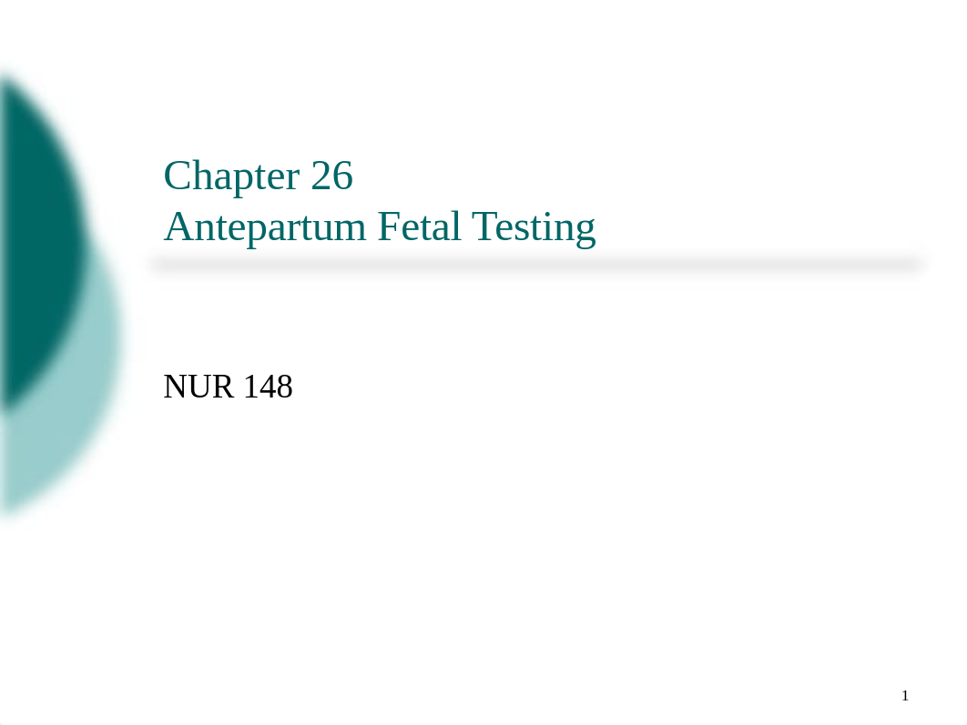 Ch. 26 - Assessment for Risk Factors in Pregnancy.pptx_dcwjurvzqrm_page1