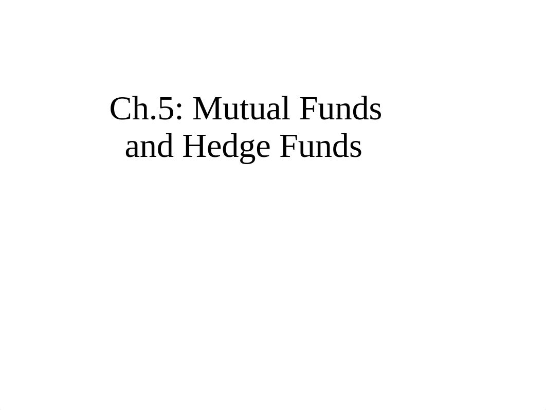 Ch. 5 Mutual Funds and Hedge Funds_dcwze46jofs_page1