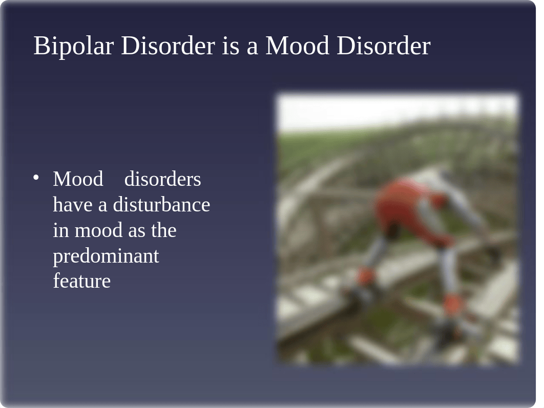 Bipolar Disorder PowerPoint Lecture_dczzzvz08su_page4