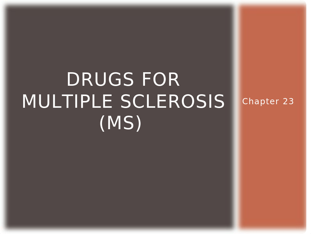 Chapter 23 - Drugs for Multiple Sclerosis-3.pptx_dd1fer3bmzv_page1