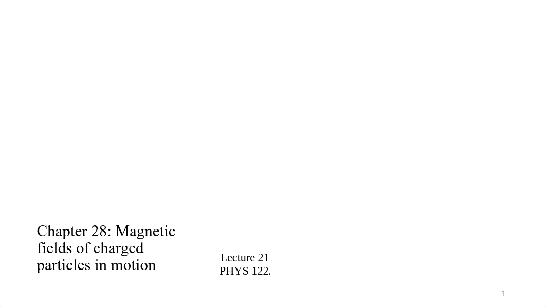 Post-Lecture 21_Ch28_Ampere Law I.pdf_dd3ps3wkg7a_page1