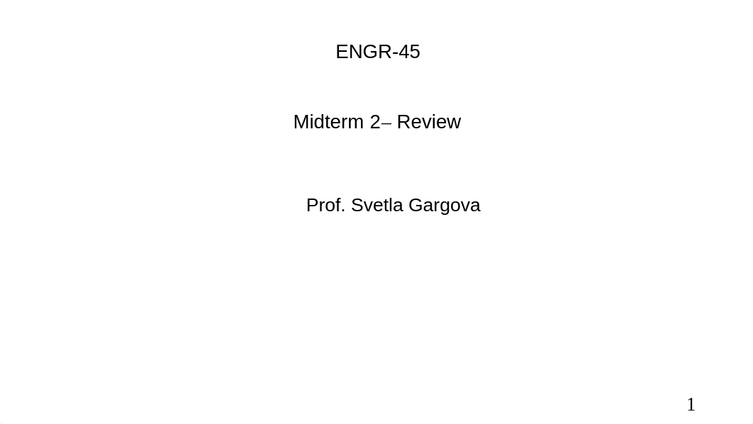 ENGR45.Midterm2.Review.2016_dd4dmq9zehj_page1