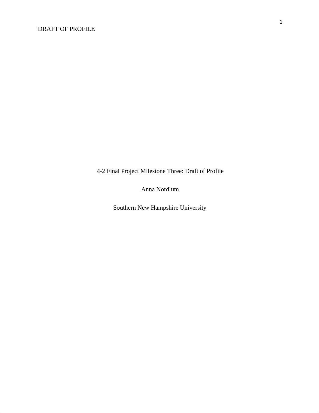 4-2 Final Project Milestone Three Draft of Profile.docx_dd4esm4wm8d_page1