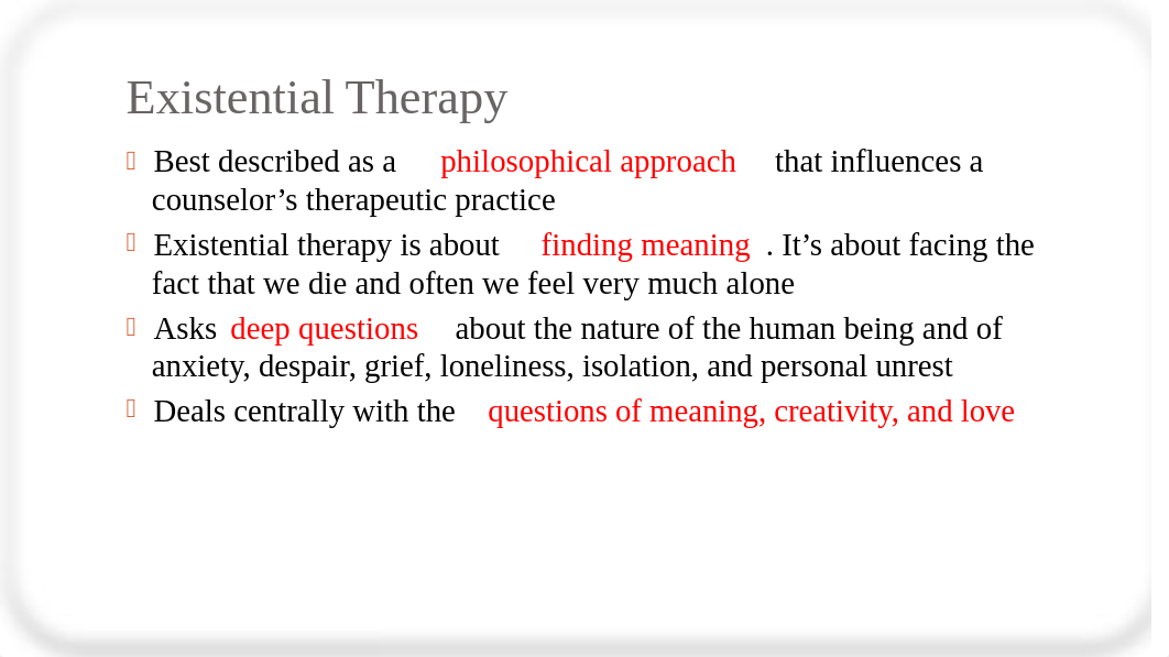 Ch. 4 Existential Theory & Therapy(3).pptx_dd4htozrwwg_page3