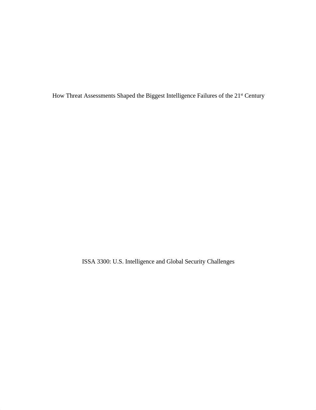 How Threat Assessments Shaped the Biggest Intelligence Failures of the 21st Century.docx_dd4p5nhuuad_page1
