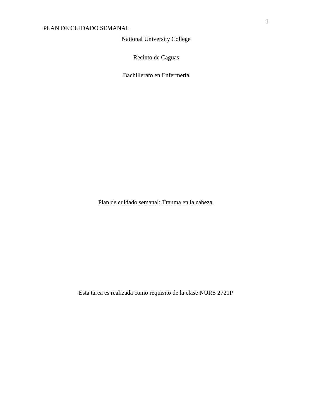 Plan de cuidado semanal escrito NURS 2721.docx_dd5mj0te6fq_page1