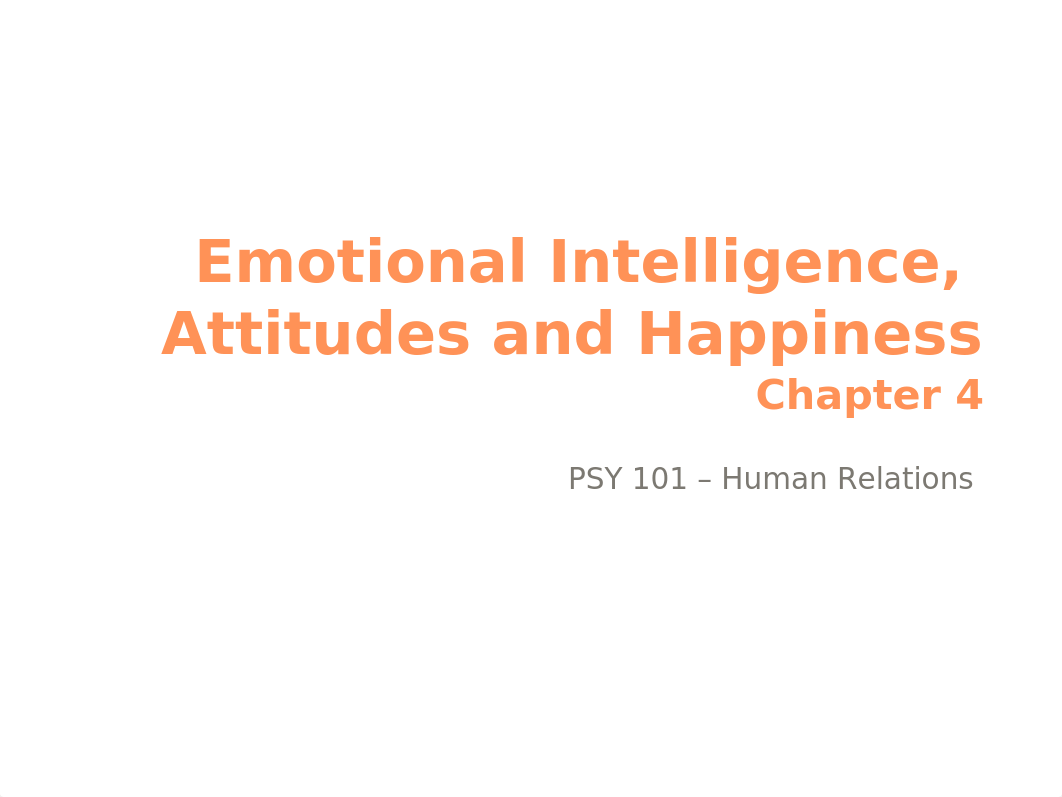 Ch 4 - Emotional Intelligence_Attitudes and Happiness.pptx_dd5qsjtwcy0_page1