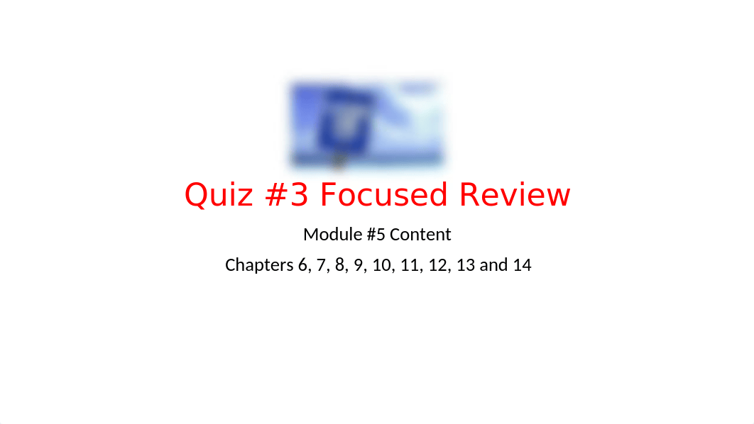 Quiz #3 Focused Review.pptx_dd5rdu75dat_page1