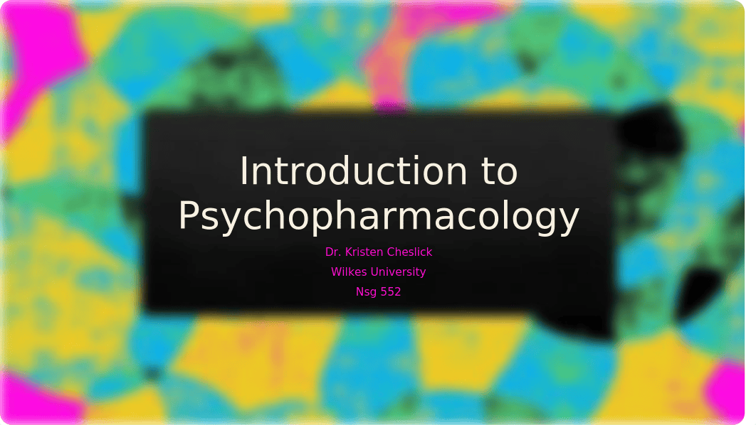 Introduction to Psychopharmacology 2022 (1) (1) (1) (1).pptx_dd7xot4kb30_page1