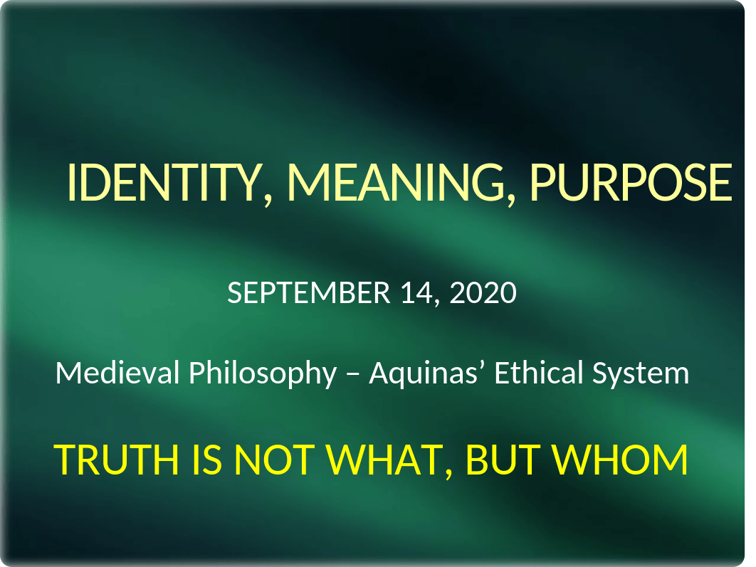 MER-PPT - FALL 2020 - AQUINAS' ETHICS (1) - Copy.pptx_dd9be8rbr1b_page1