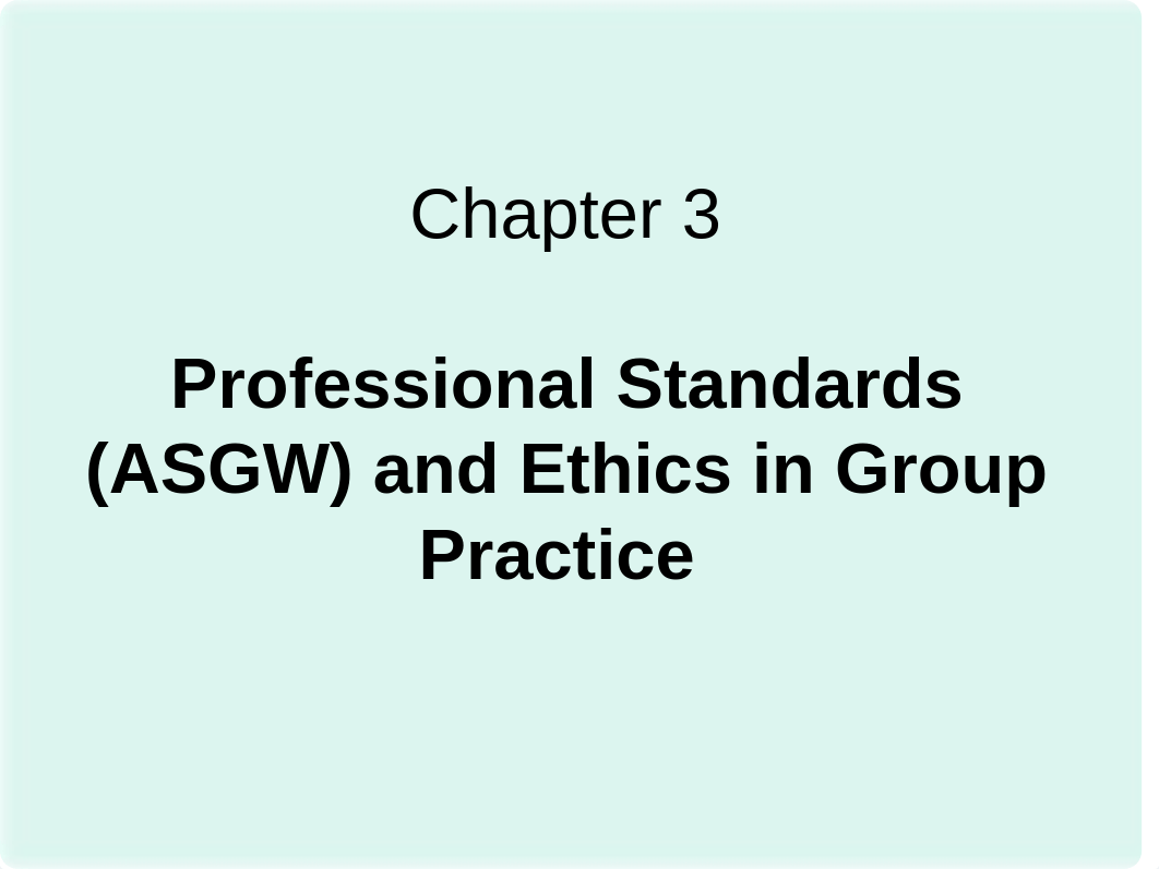 3 Professional Standards (ASGW) and Ethics in Group Practice.ppt_ddb31dsut2p_page1