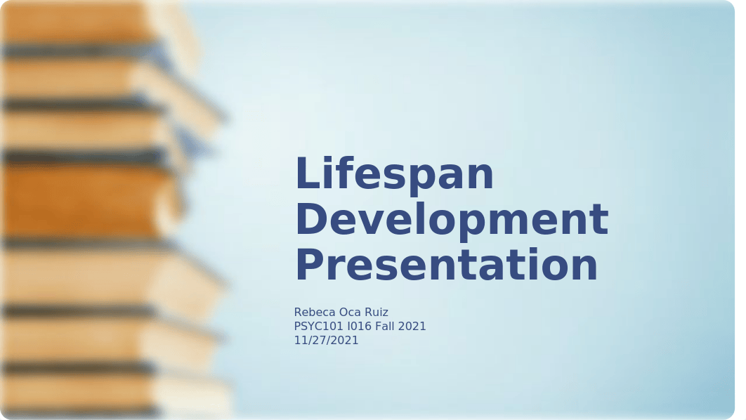 Lifespan RebecaOca-Development Presentation Assignment.pptx_ddbzejm16te_page1