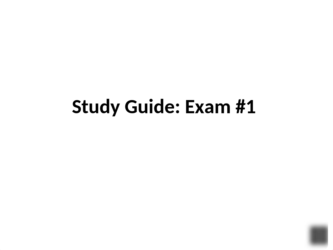 Study guide exam #1 (1).pptx_ddckbtnrlbk_page1