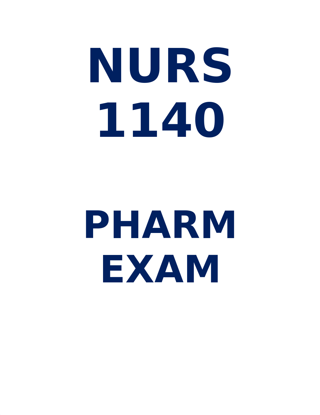 NURS 1140 PHARM EXAM  STUDY GUIDE.docx_ddd3n5focj6_page1