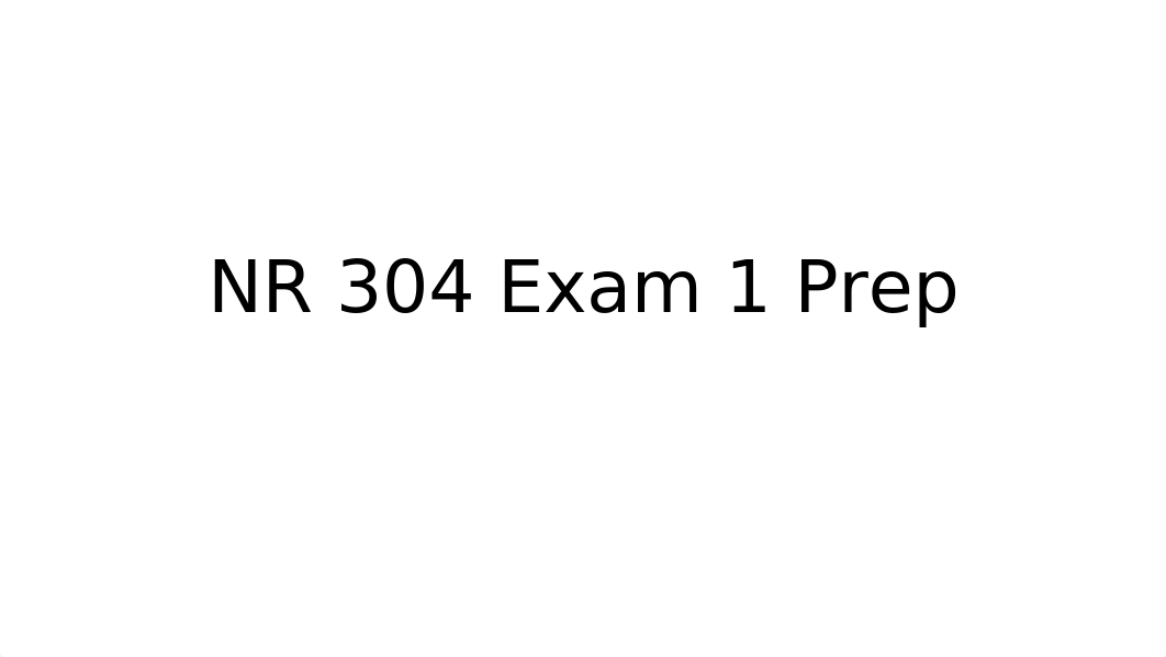 NR 304 Exam 1.pptx_dde82da5f7f_page1