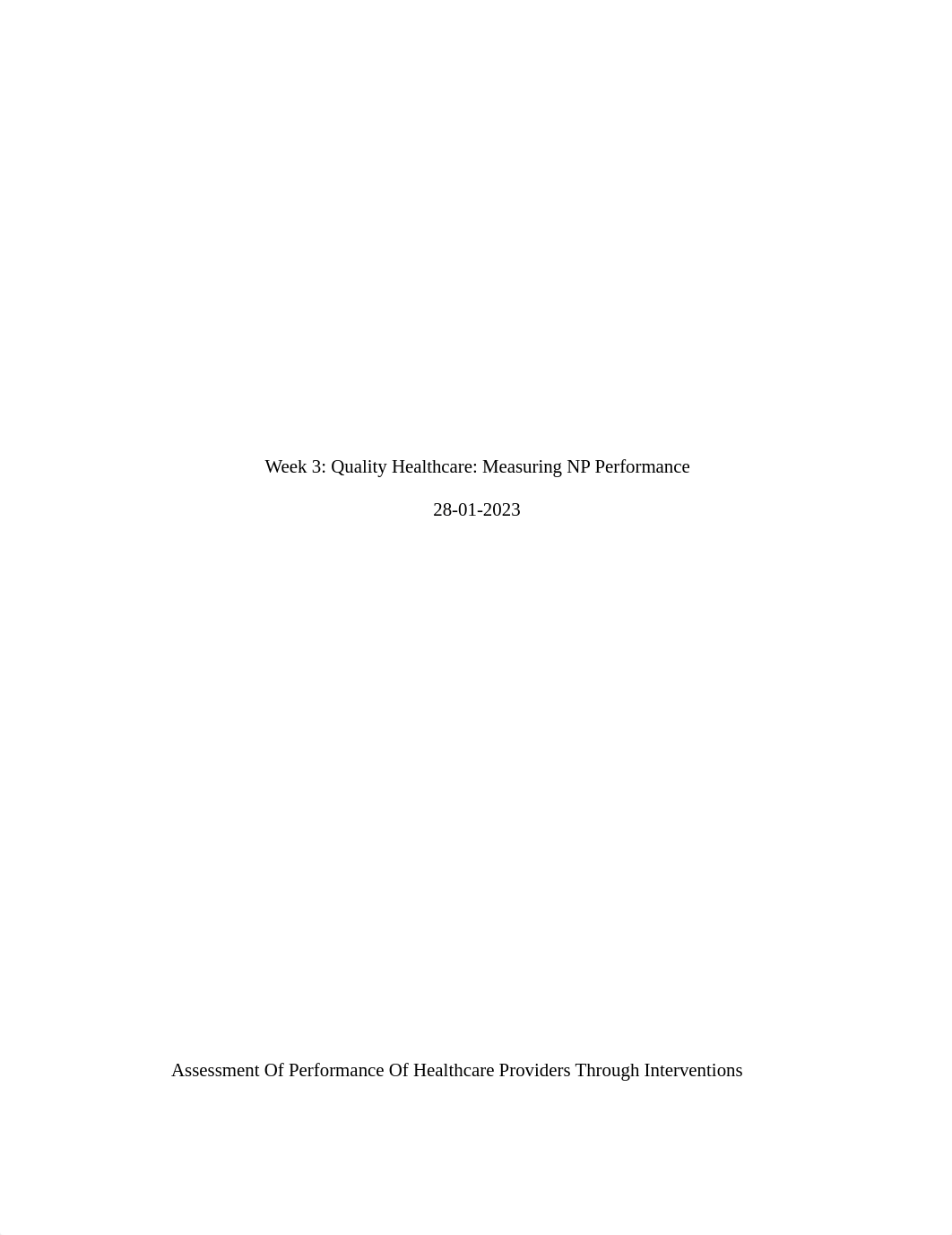 Week 3 Quality Healthcare Measuring NP Performance (2).docx_ddggyzah6bf_page1