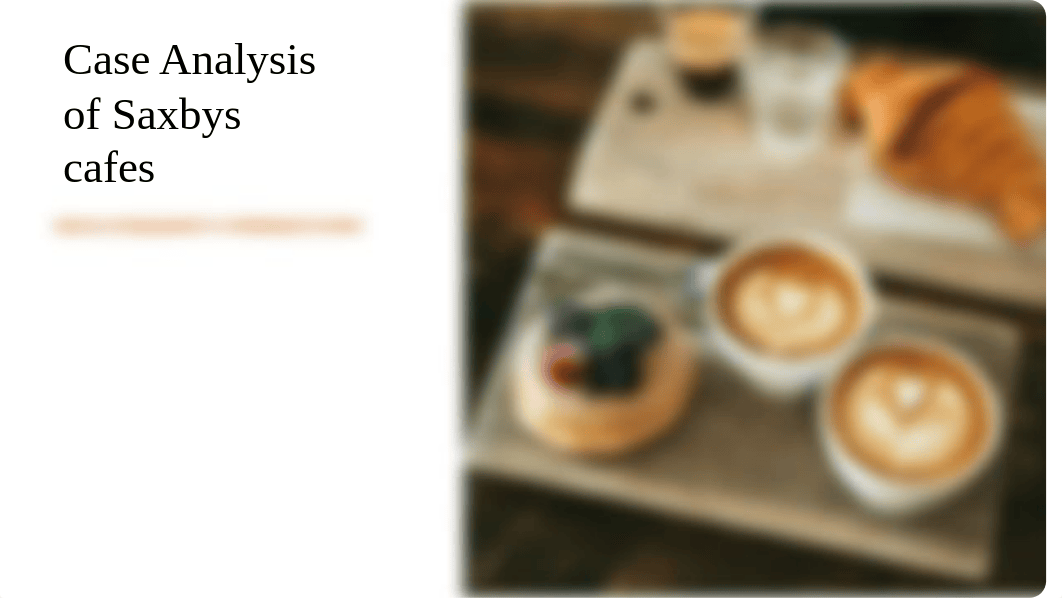 Case Analysis of Saxbys cafes.pptx_ddiembefusz_page1