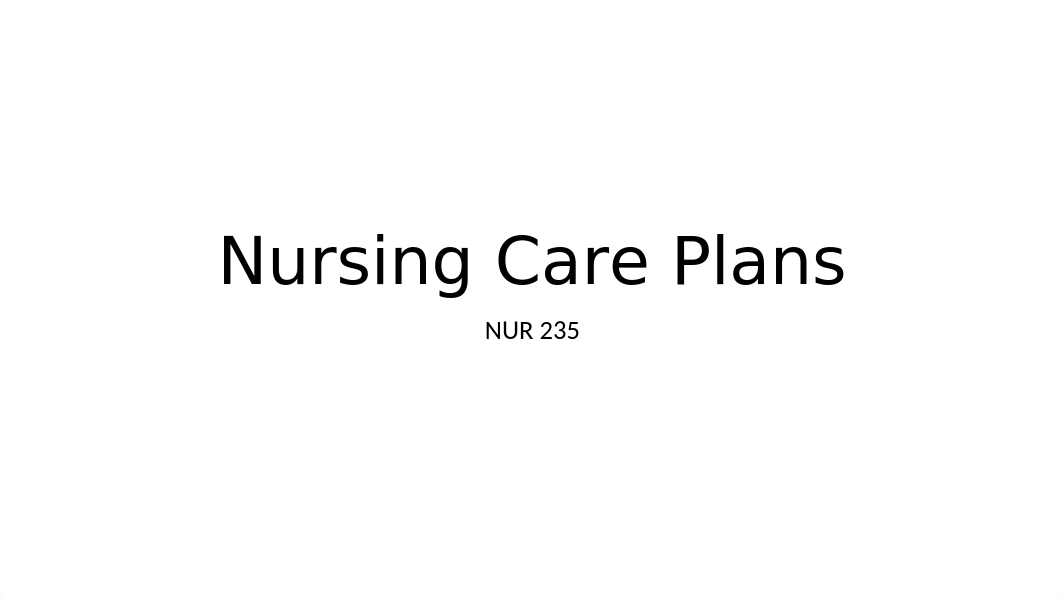 Nursing Care Plan Introduction General.pptx_ddjdh02x0h3_page1