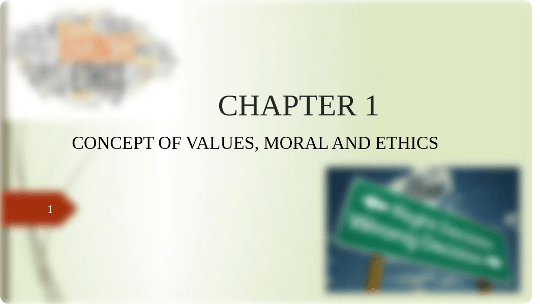 CHAPTER 1 CONCEPT OF ETHICS, VALUES AND MORALITY.pptx_ddjq81wggvx_page1