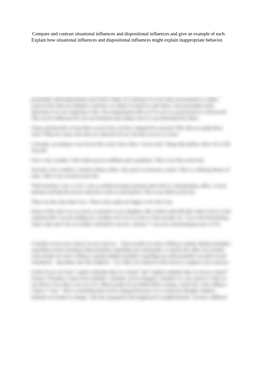 Compare and contrast situational influences and dispositional influences and give an example of each_ddk1cd6z07z_page1