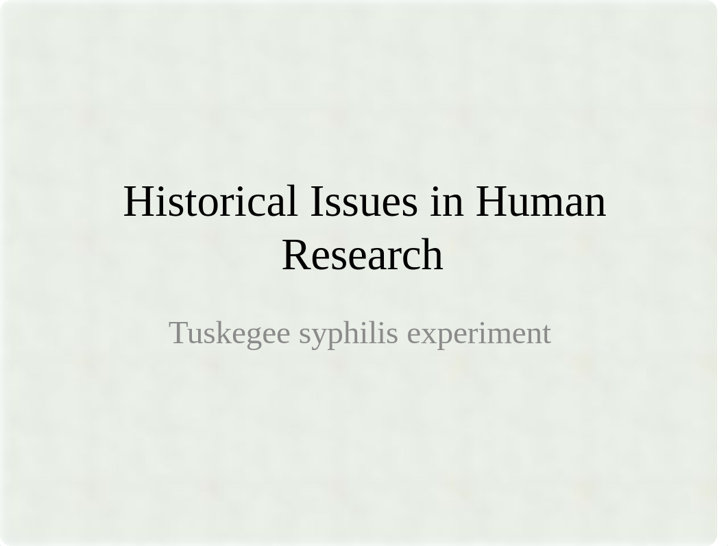 Historical issues in human research.pptx_ddldasfi18h_page1