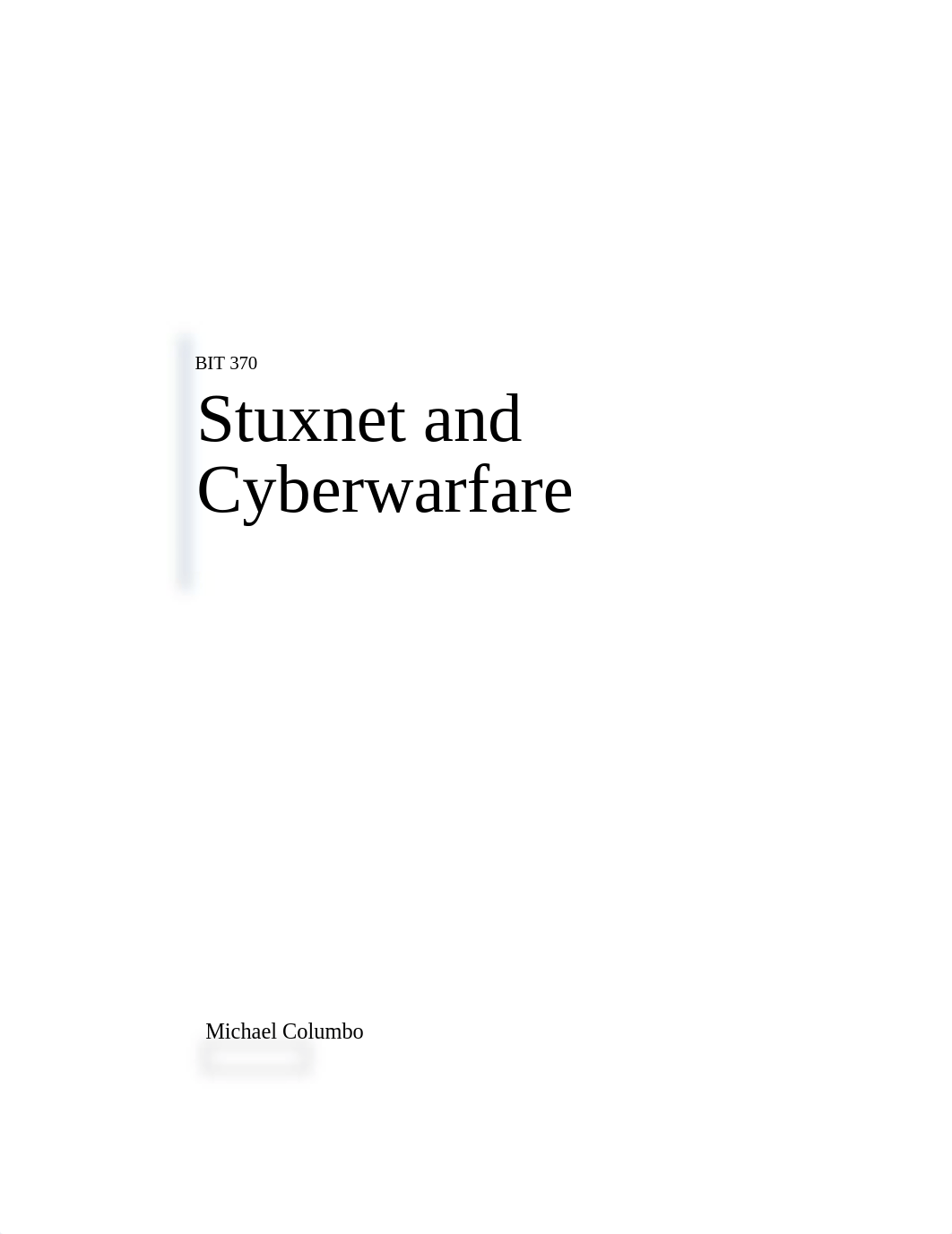 BIT 370-Stuxnet and Cyberwarfare-ColumboM.docx_ddlldwcv82q_page1