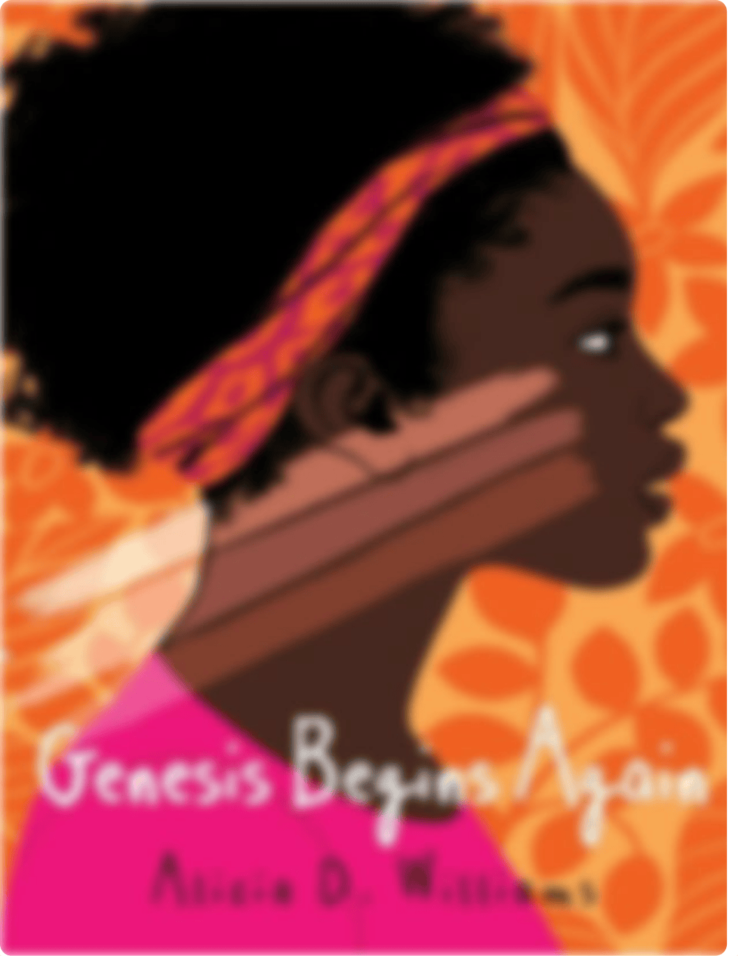 _OceanofPDF.com_Genesis_Begins_Again_-_Alicia_D_Williams.pdf_ddltghpaed2_page1