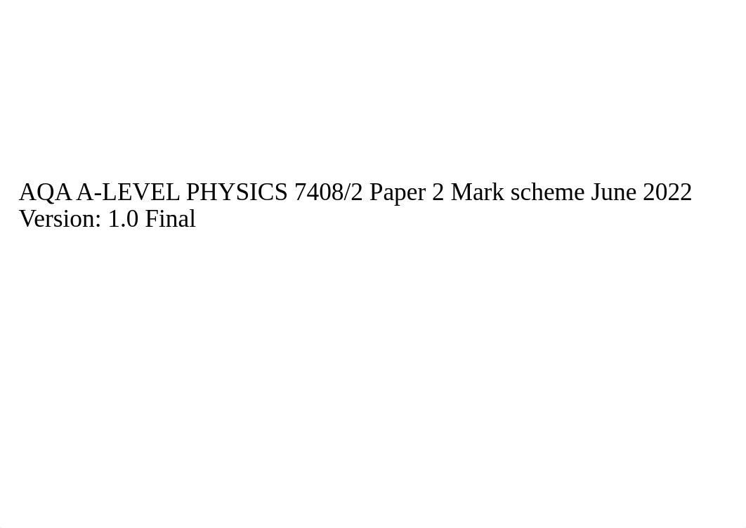 20230504074717_64536305abba2_aqa_a_level_physics_7408_2_paper_2_mark_scheme_june_2022_version_1.0_fi_ddnpnpcy3qs_page1