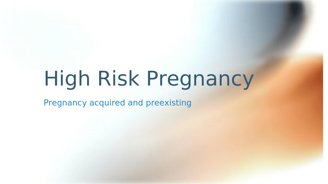 NUR 360 11 12 High Risk Perinatal Care Gestational Conditions.pptx_ddohyw66cf8_page1