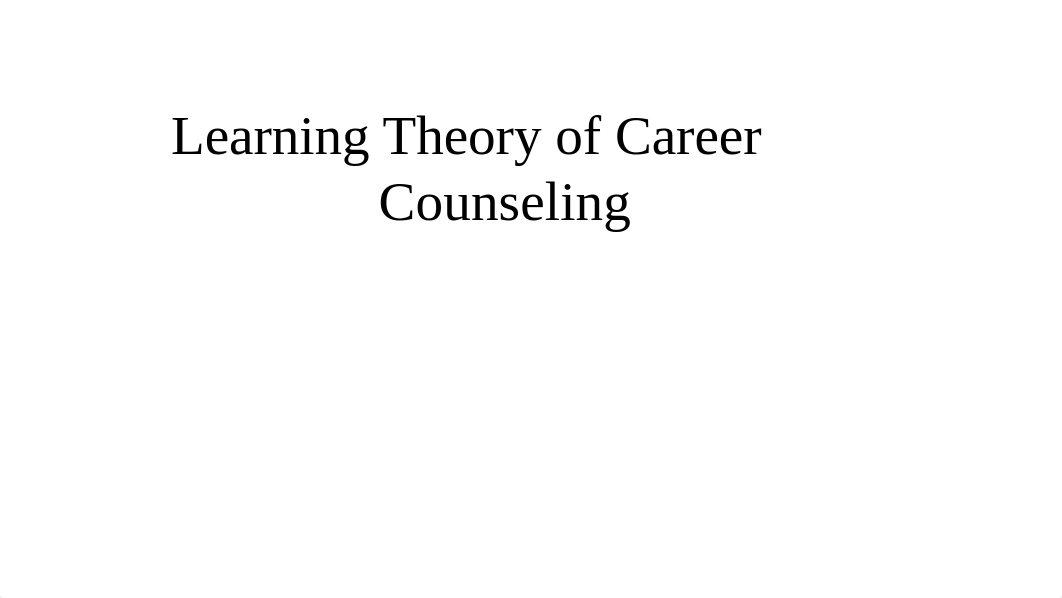 Learning Theory of Career Counseling ppt.pptx_ddouurkkeux_page1