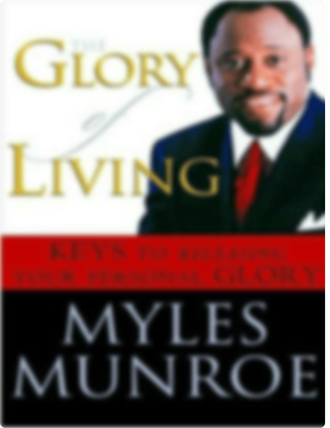 the glory of living - myles munroe.pdf_ddqs1nbfdcs_page1