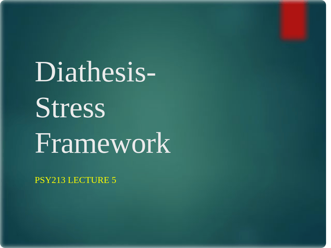 Week5 Diathesis-Stress Model.ppt_ddqvo7xxyqq_page1