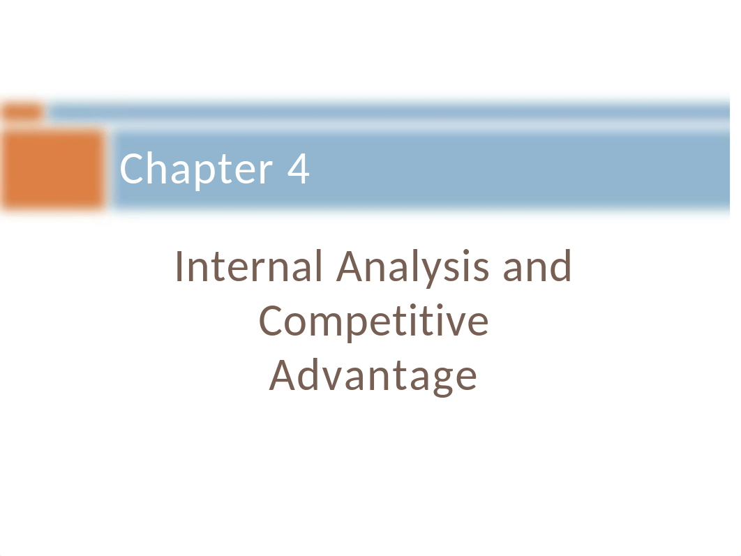 C4_Internal Analysis and Competitive Advantage.pptx_ddr4ho8dm41_page1