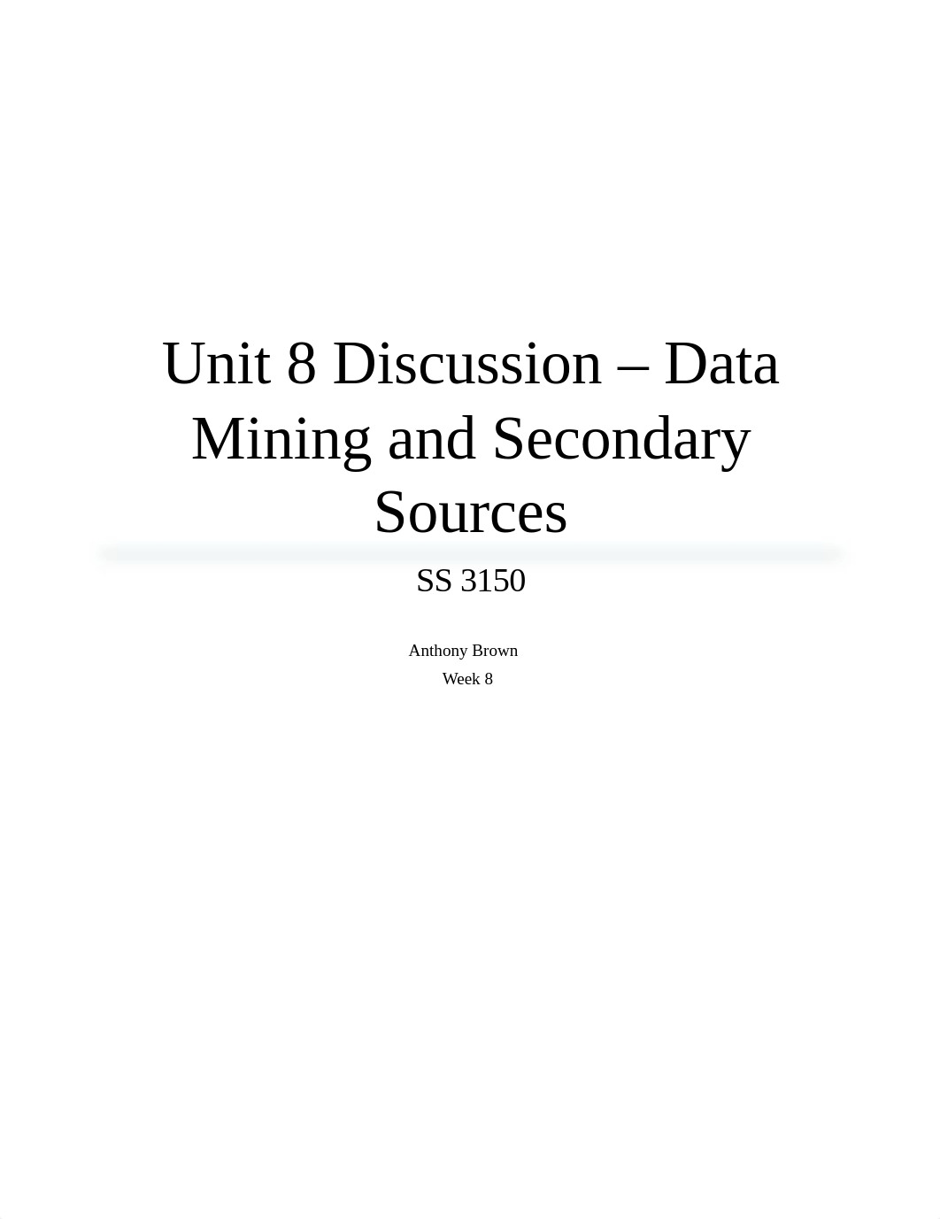 Unit 8 Disscussion - Data Mining and Secondary Sources_ddrimdyd8vb_page1