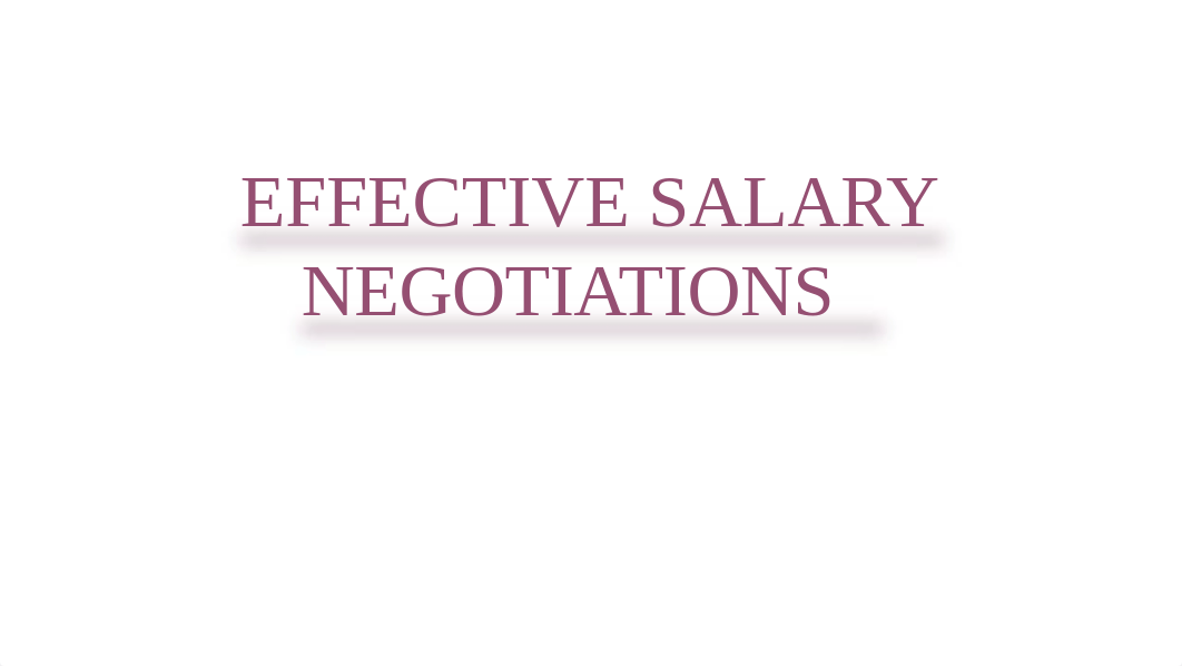 EFFECTIVE SALARY NEGOTIATIONS.pptx_dduauuapbp7_page1