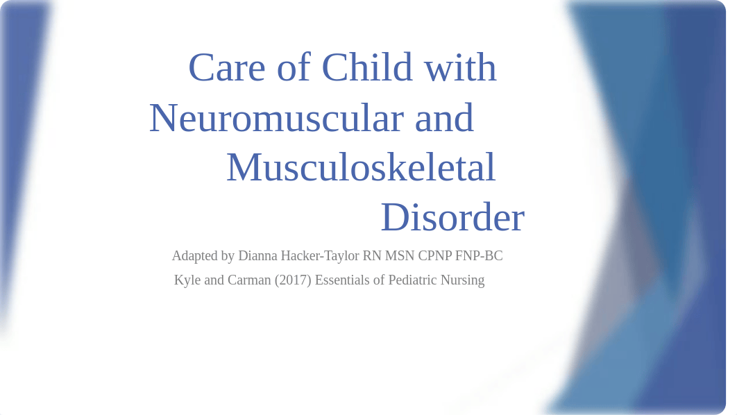 Care of Child with Neuromuscular and Musculoskeletal Disorder DHT.pptx_ddyqxgvxm7q_page1