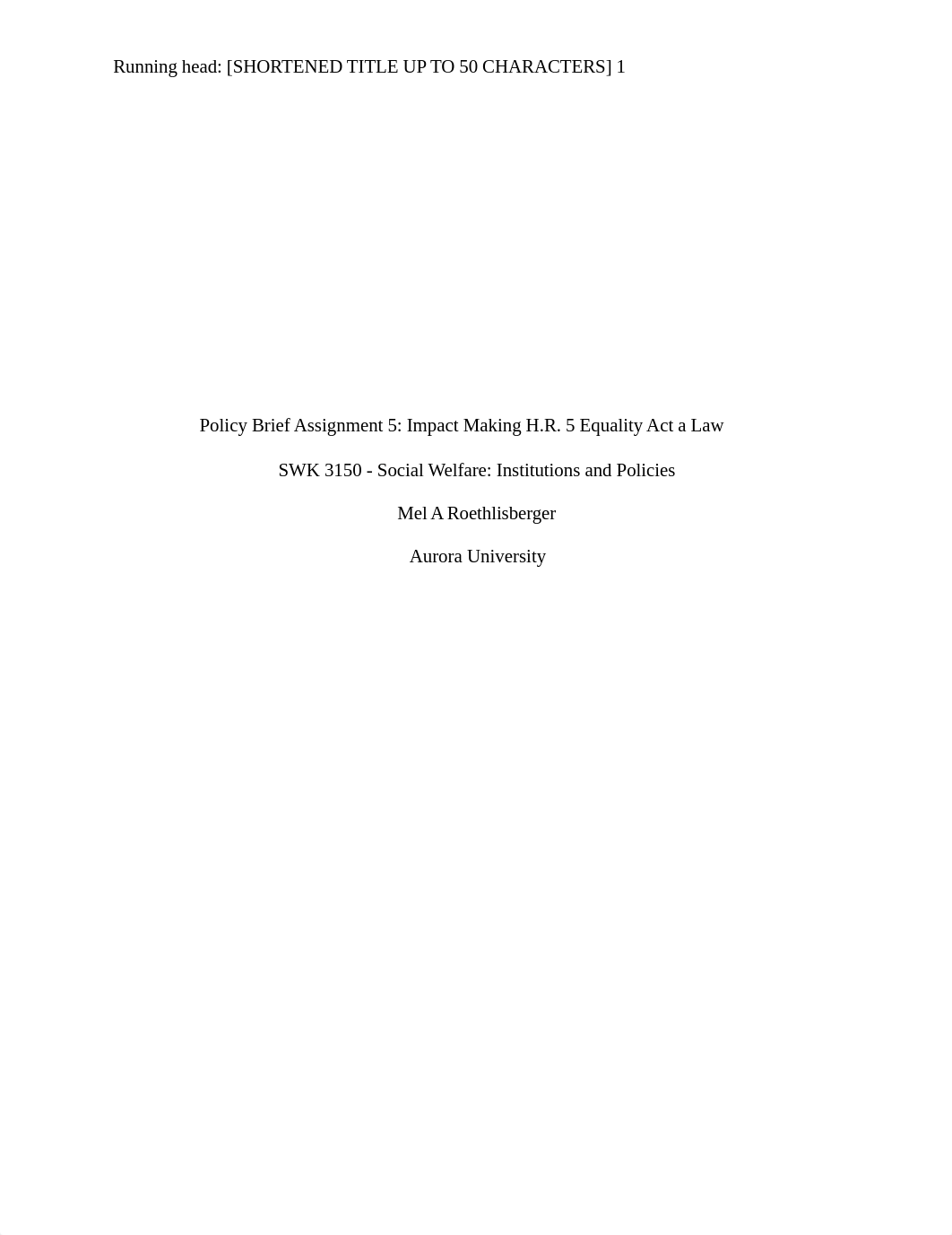 Policy Brief Assignment 5 Impact Making H.R. 5 Equality Act a Law.docx_ddz70cphmq4_page1